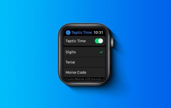 قابلیت Taptic Time در اپل واچ چیست و چطور فعال می گردد؟